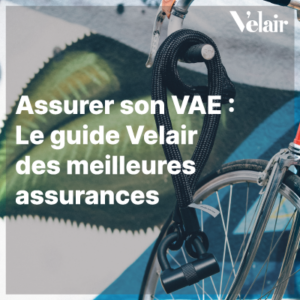 assurer son vae : le guide velair des meilleurs assurances vélo électrique