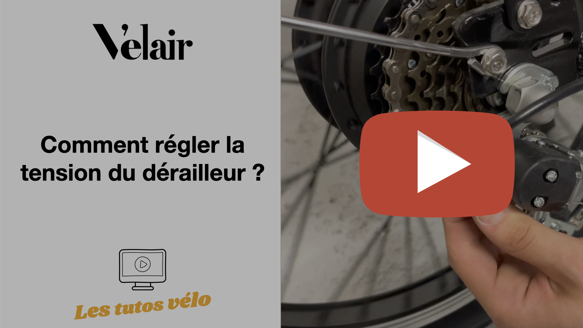 Réglage tension du dérailleur Velair
